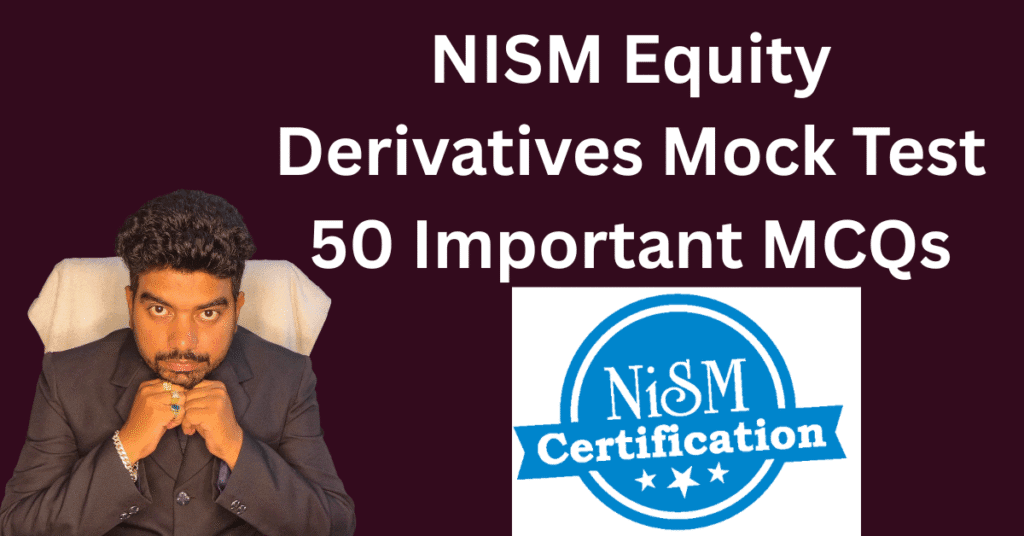 50 Most Important MCQs NISM equity derivatives mock test Free Stock